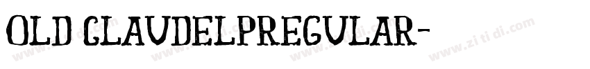 old Claudelpregular字体转换